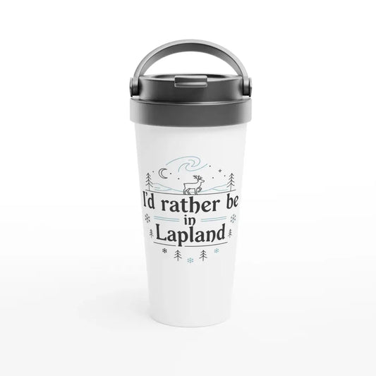 I'd Rather Be In Lapland - Stainless Steel Travel Mug - Rather Be In Finland
