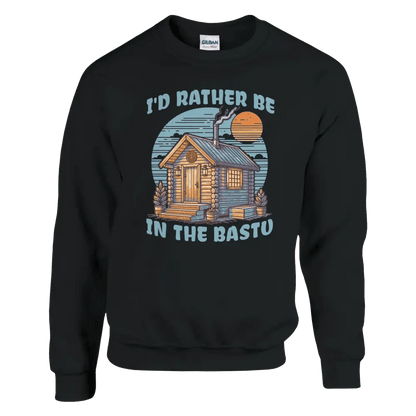 I'd Rather Be In The Bastu - Sweatshirt - Rather Be In Finland