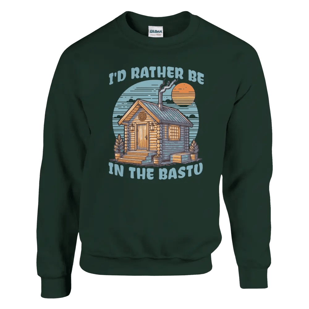 I'd Rather Be In The Bastu - Sweatshirt - Rather Be In Finland