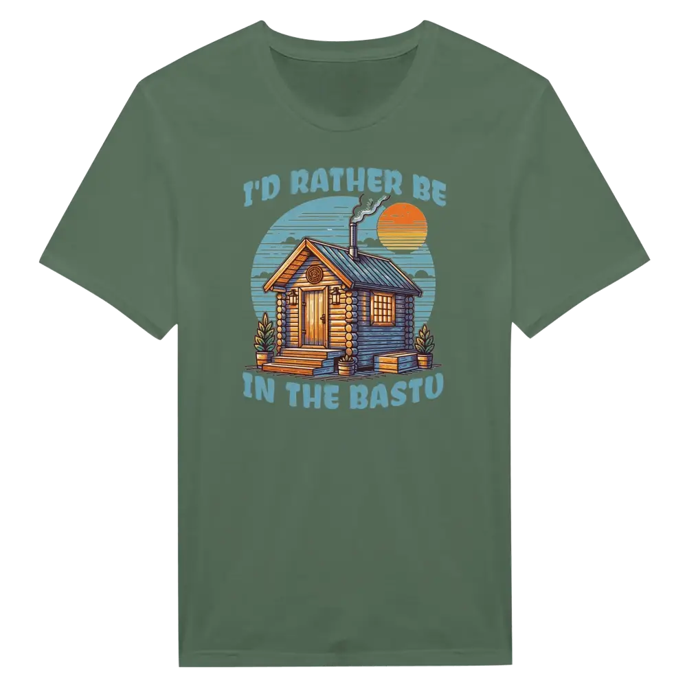 I'd Rather Be In The Bastu - T-shirt - Rather Be In Finland