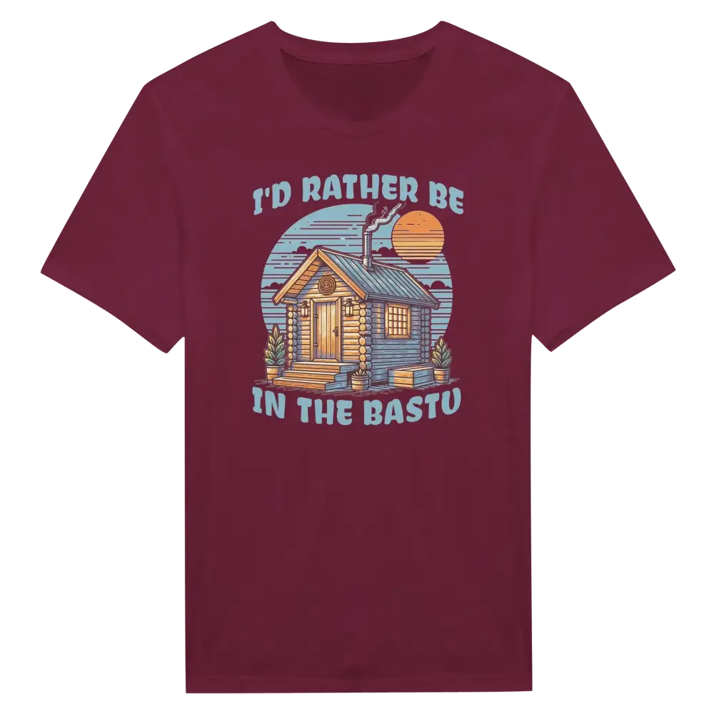 I'd Rather Be In The Bastu - T-shirt - Rather Be In Finland