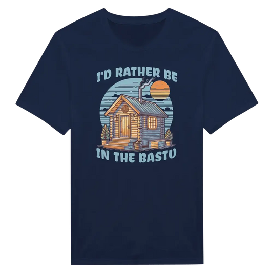 I'd Rather Be In The Bastu - T-shirt - Rather Be In Finland