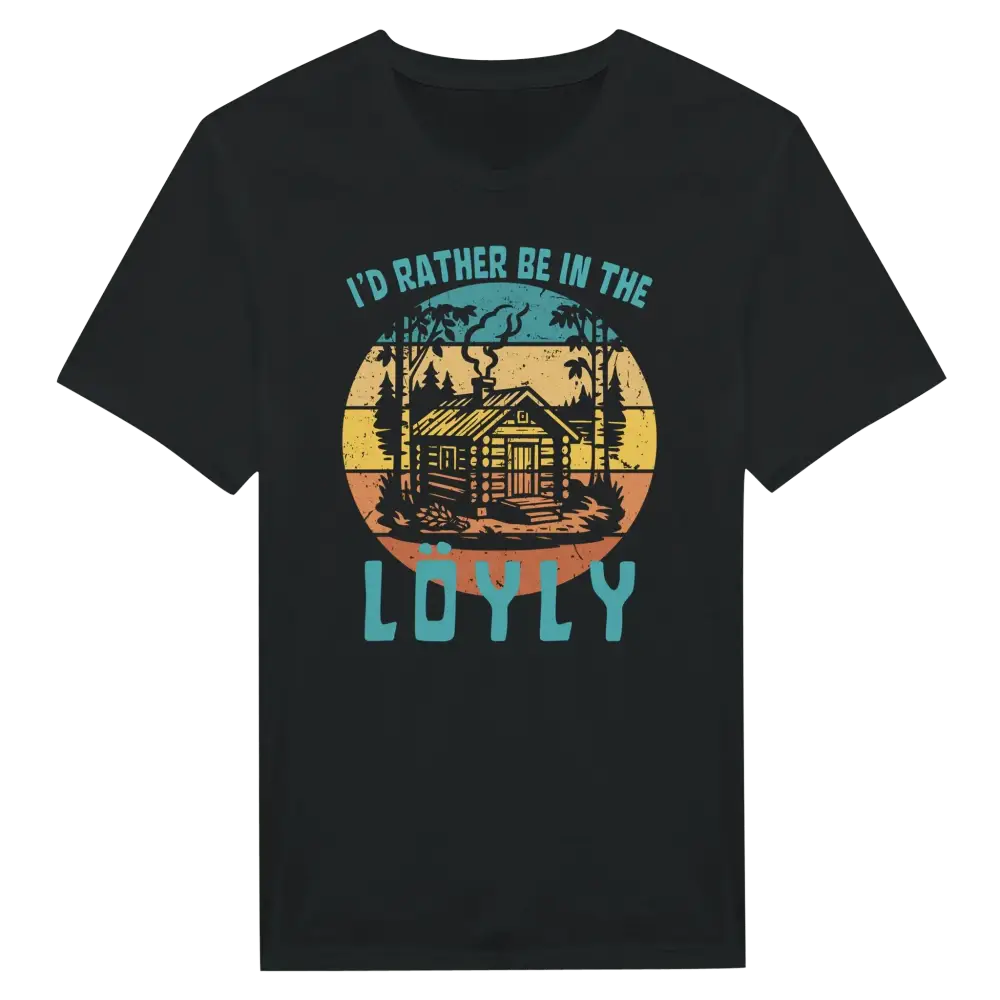 I'd Rather Be In The Löyly 2 - T-shirt - Rather Be In Finland