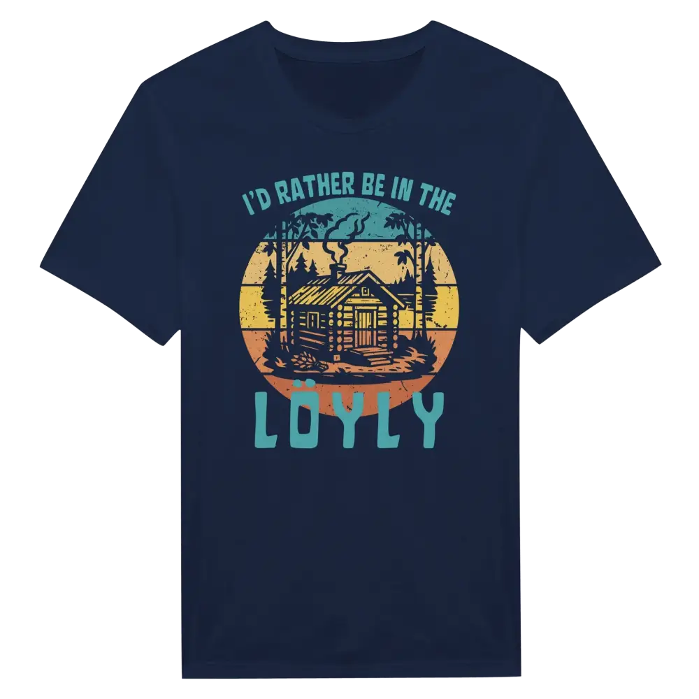 I'd Rather Be In The Löyly 2 - T-shirt - Rather Be In Finland