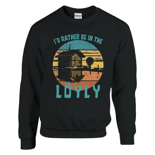 I'd Rather Be In The Löyly - Sweatshirt - Rather Be In Finland