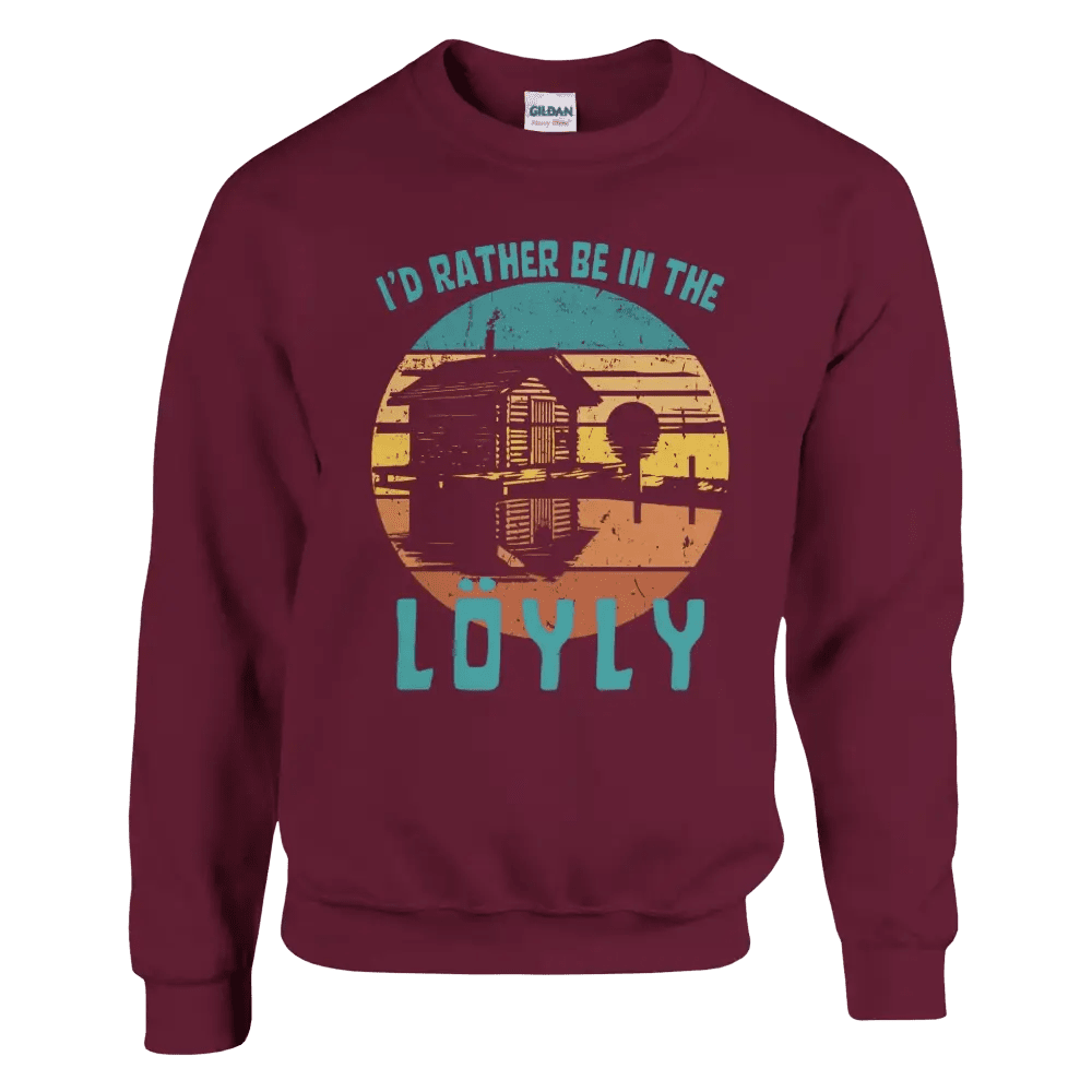 I'd Rather Be In The Löyly - Sweatshirt - Rather Be In Finland