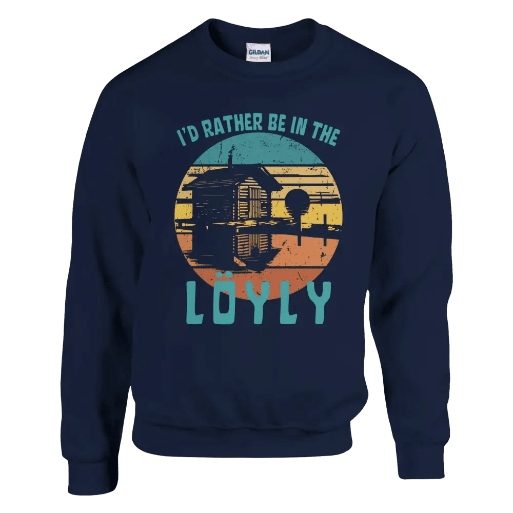 I'd Rather Be In The Löyly - Sweatshirt - Rather Be In Finland