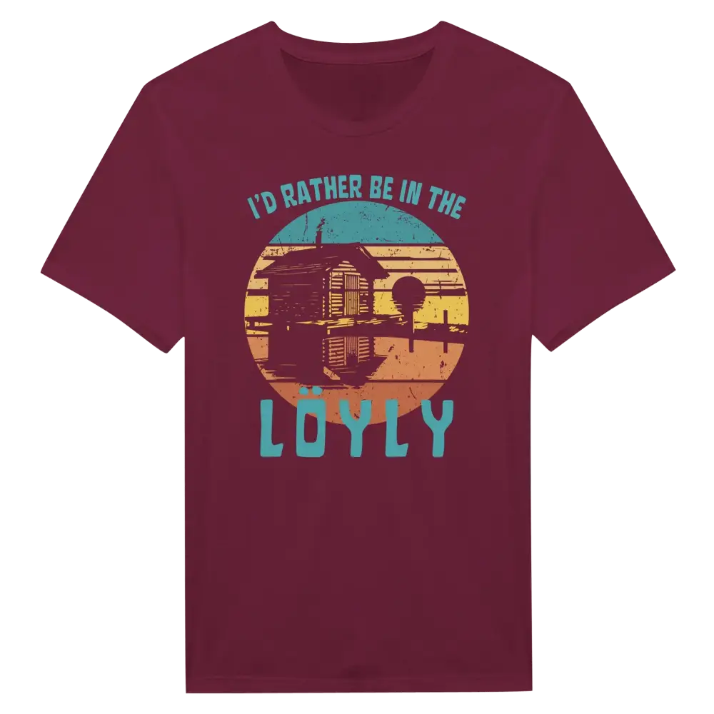 I'd Rather Be In The Löyly - T-shirt - Rather Be In Finland
