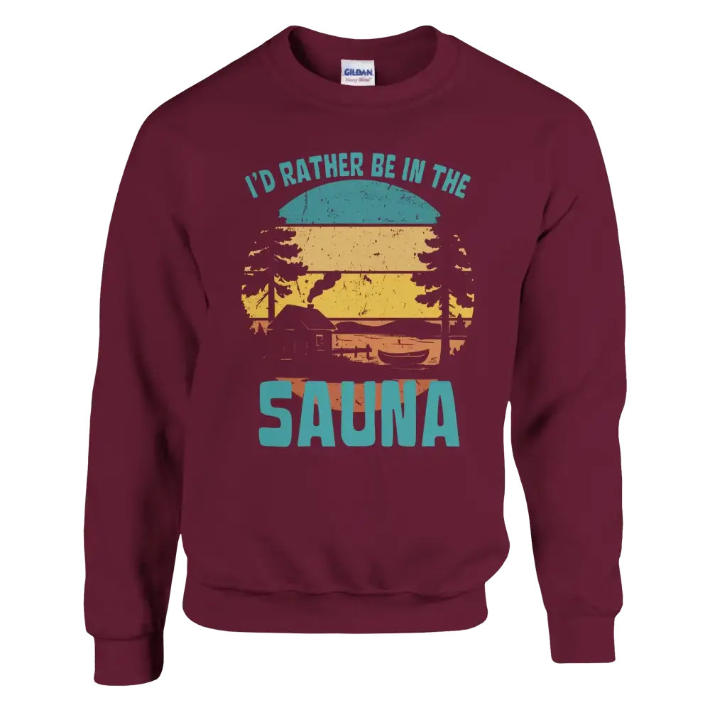 I'd Rather Be In The Sauna By The Lake - Sweatshirt - Rather Be In Finland