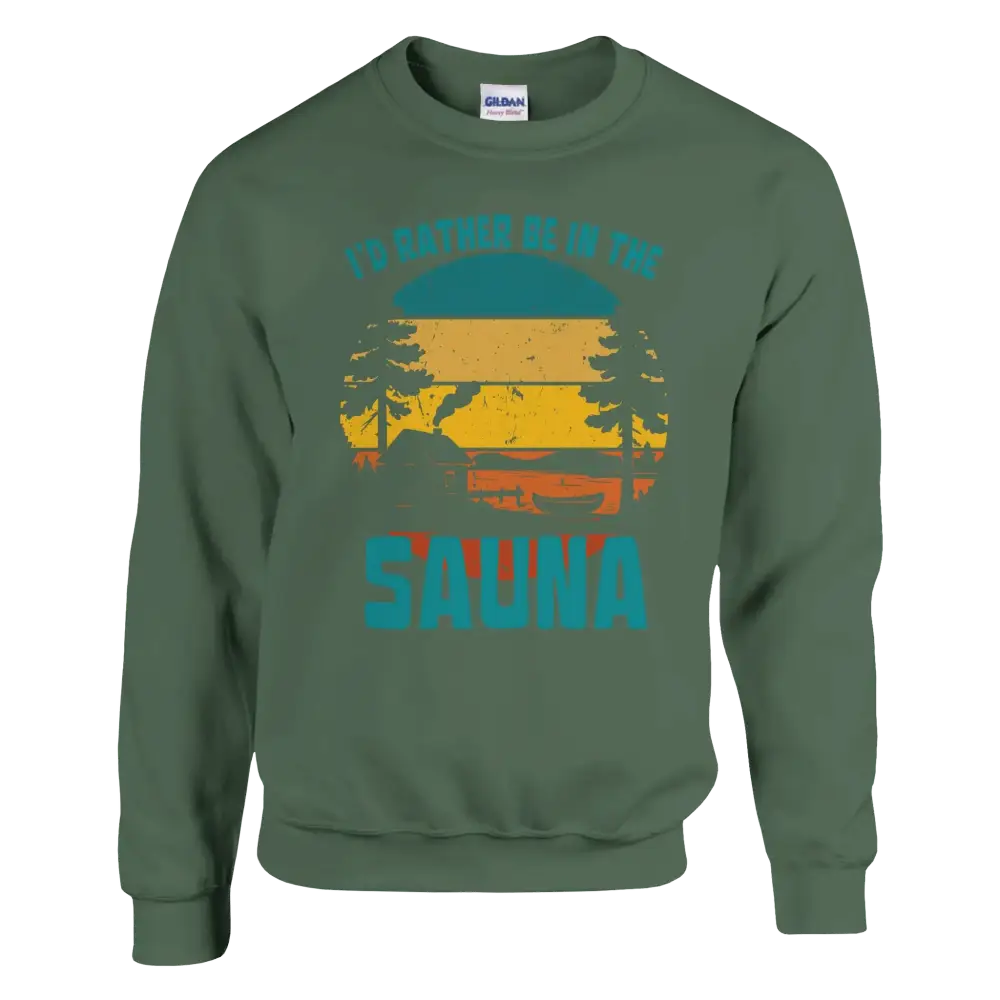 I'd Rather Be In The Sauna By The Lake - Sweatshirt - Rather Be In Finland