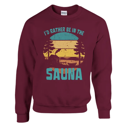 I'd Rather Be In The Sauna By The Lake - Sweatshirt - Rather Be In Finland