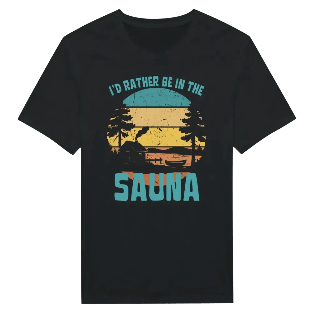 I'd Rather Be In The Sauna By The Lake - T-shirt - Rather Be In Finland