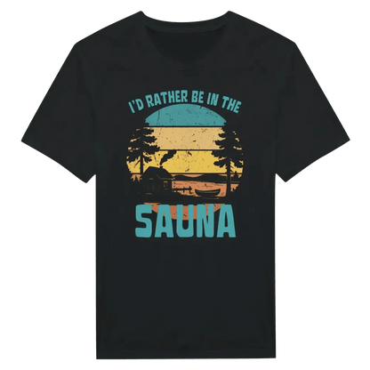 I'd Rather Be In The Sauna By The Lake - T-shirt - Rather Be In Finland
