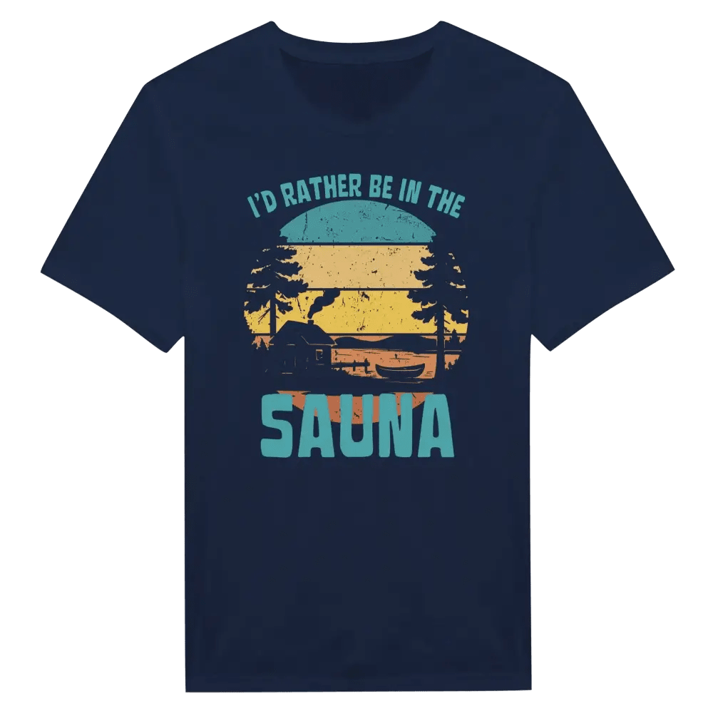 I'd Rather Be In The Sauna By The Lake - T-shirt - Rather Be In Finland