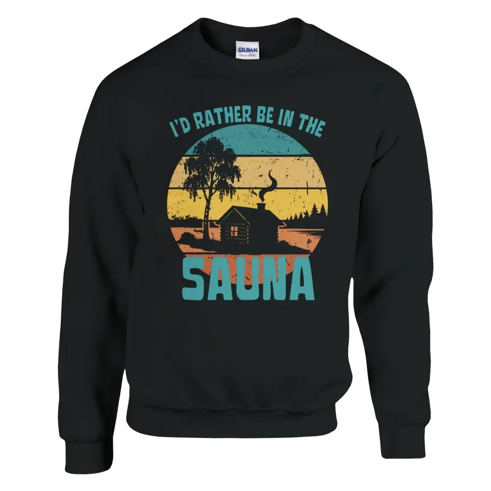I'd Rather Be In The Sauna Cabin - Sweatshirt - Rather Be In Finland