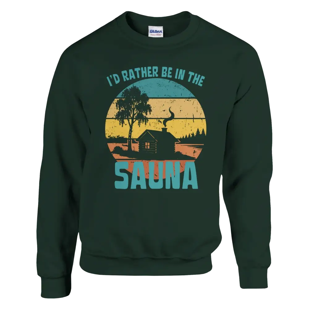 I'd Rather Be In The Sauna Cabin - Sweatshirt - Rather Be In Finland