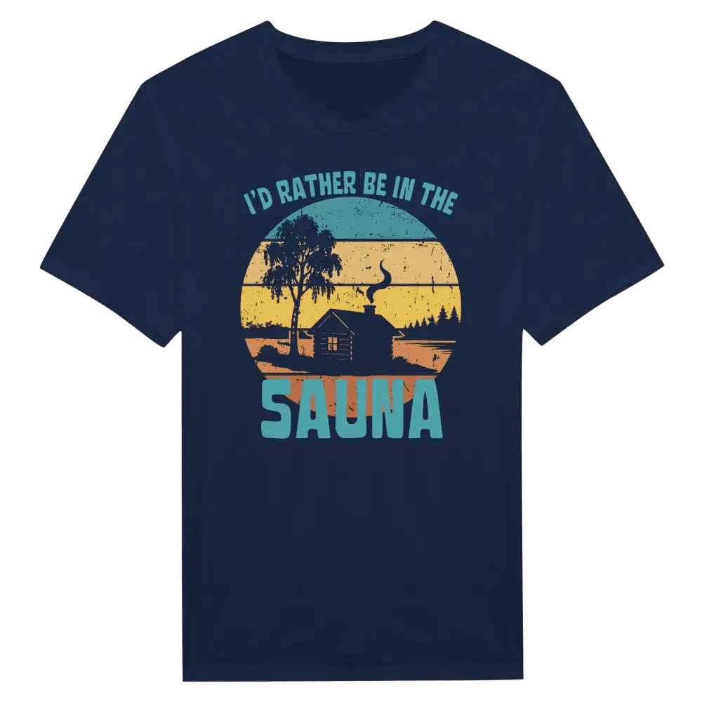 I'd Rather Be In The Sauna Cabin - T-shirt - Rather Be In Finland