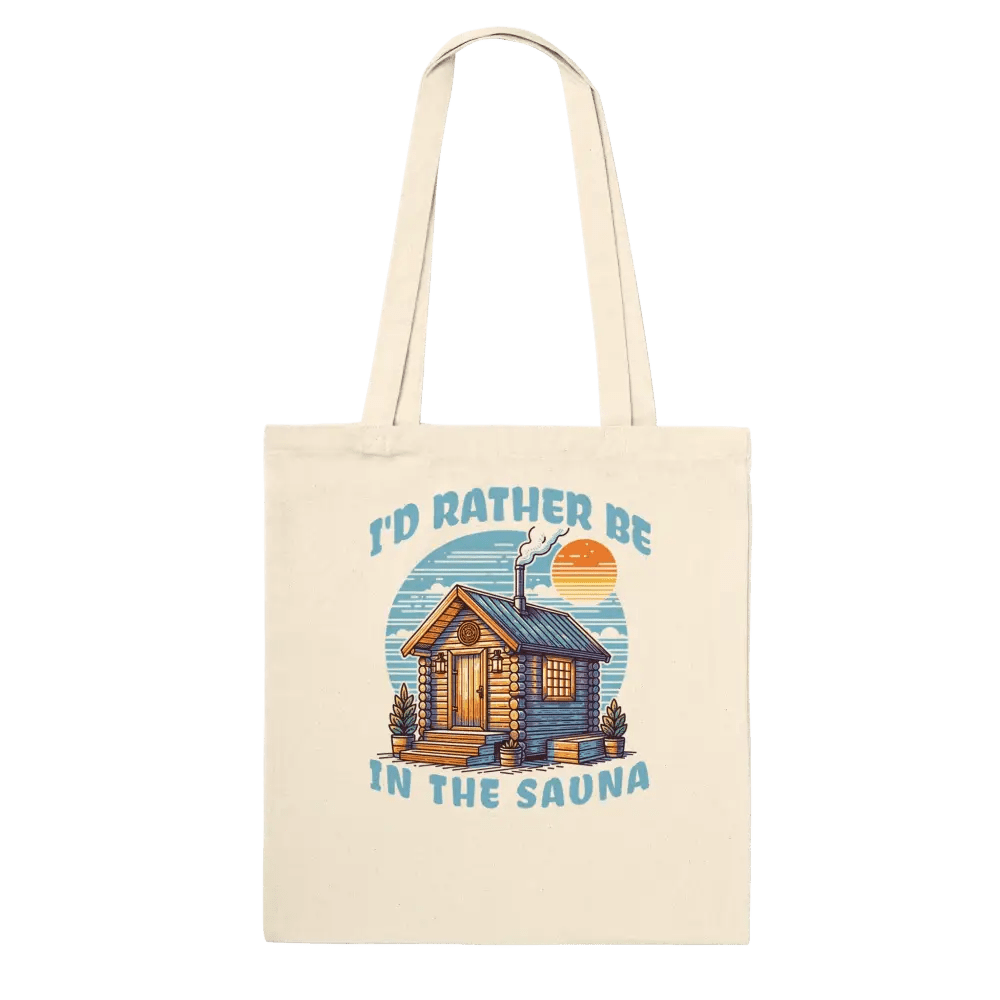 I'd Rather Be In The Sauna - Premium Tote Bag - Rather Be In Finland