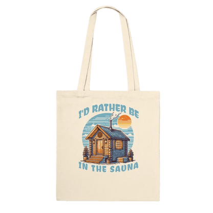 I'd Rather Be In The Sauna - Premium Tote Bag - Rather Be In Finland