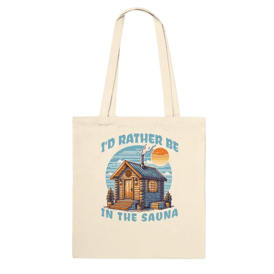 I'd Rather Be In The Sauna - Premium Tote Bag - Rather Be In Finland