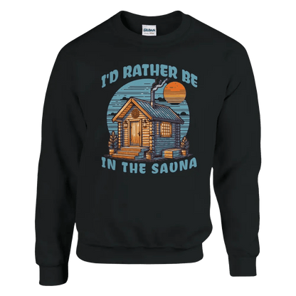 I'd Rather Be In The Sauna - Sweatshirt - Rather Be In Finland