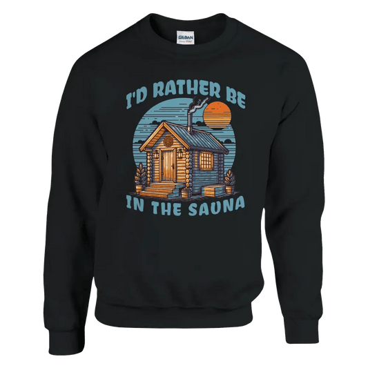I'd Rather Be In The Sauna - Sweatshirt - Rather Be In Finland