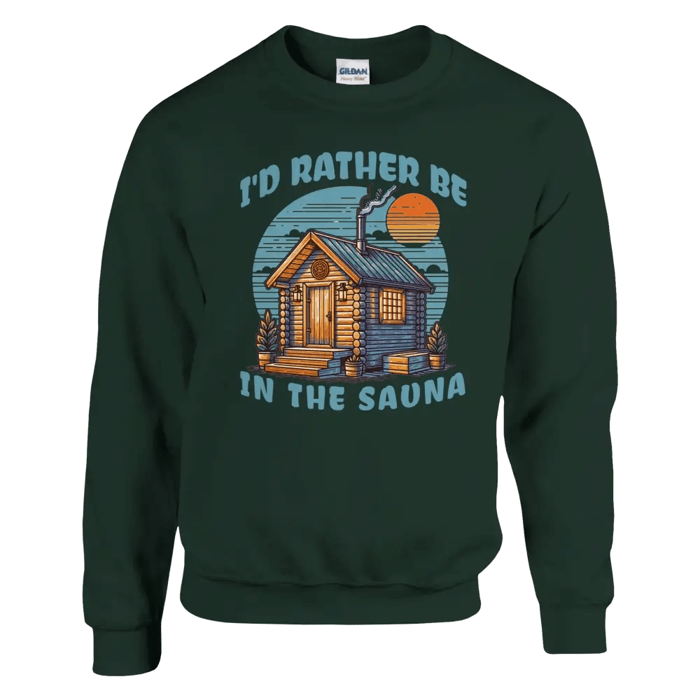 I'd Rather Be In The Sauna - Sweatshirt - Rather Be In Finland