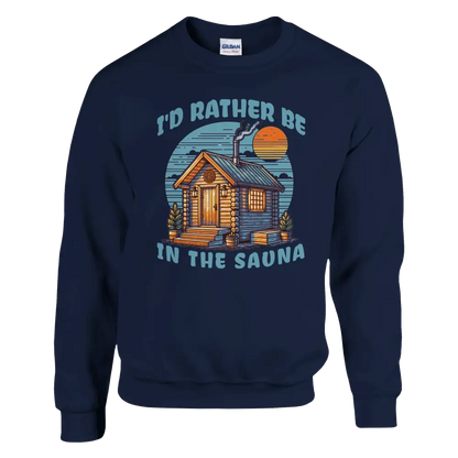 I'd Rather Be In The Sauna - Sweatshirt - Rather Be In Finland