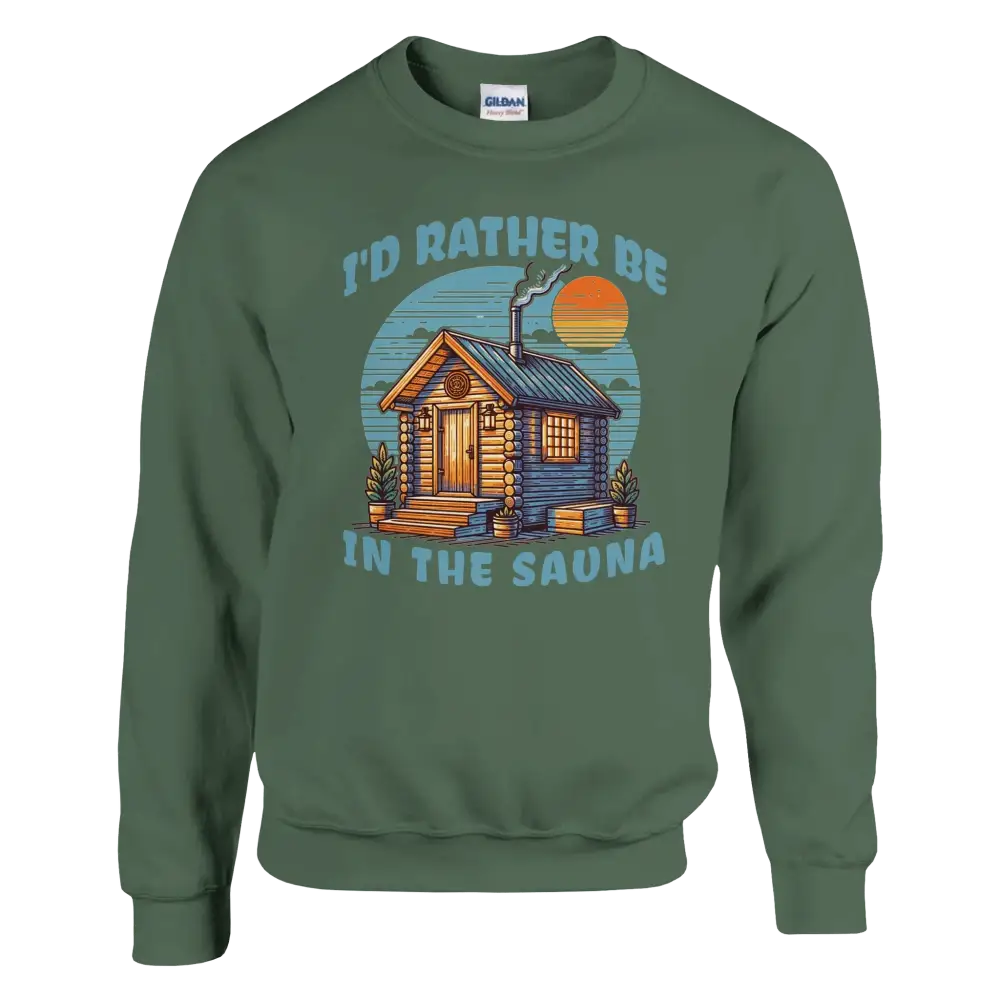 I'd Rather Be In The Sauna - Sweatshirt - Rather Be In Finland