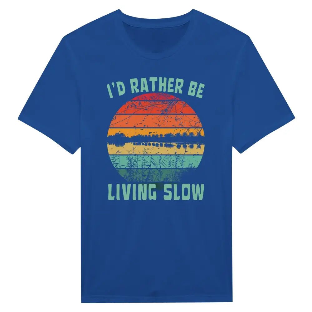 I'd Rather Be Living Slow 3 - T-Shirt - Rather Be In Finland