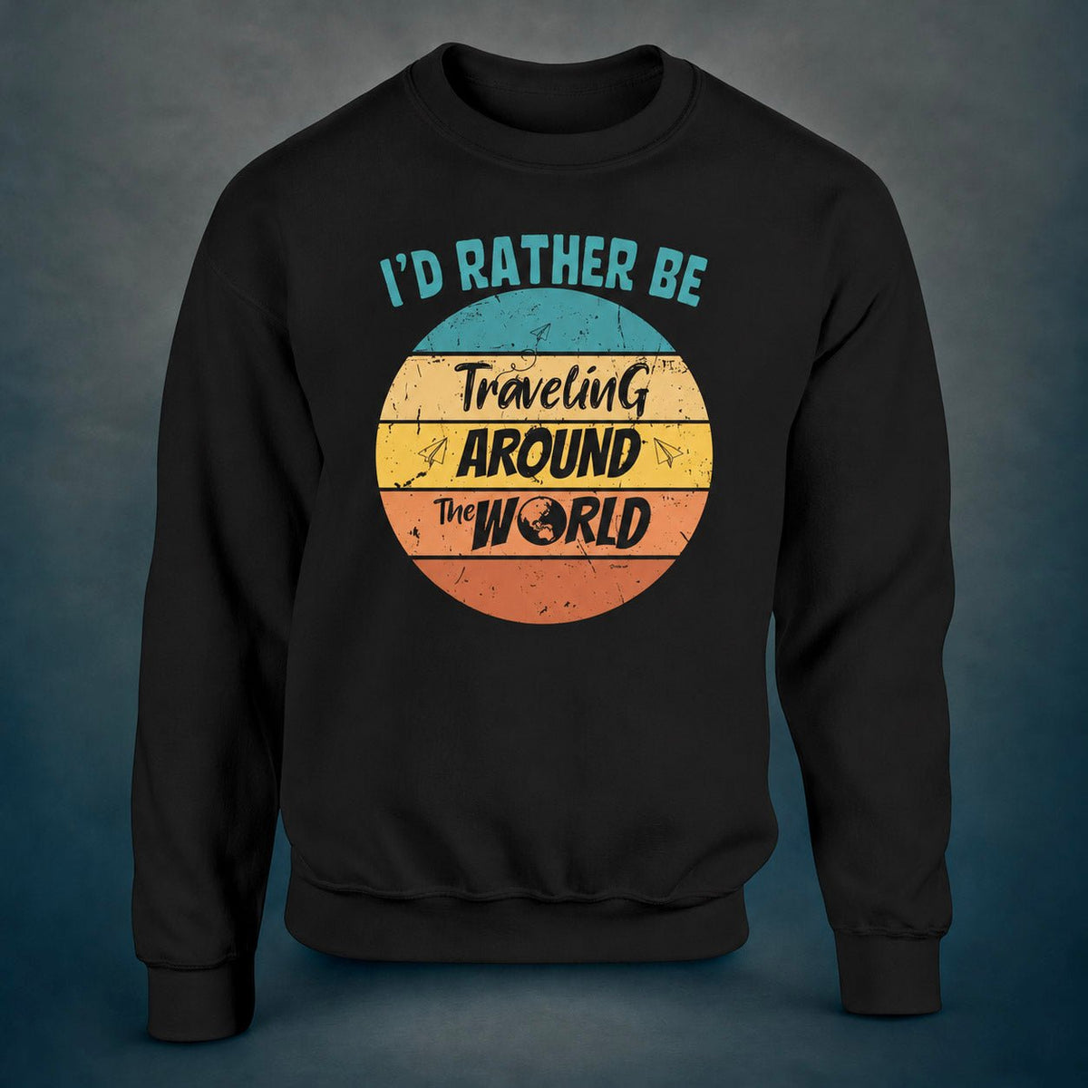 I'd Rather Be Travelling Around The World - Sweatshirt - Rather Be In Finland
