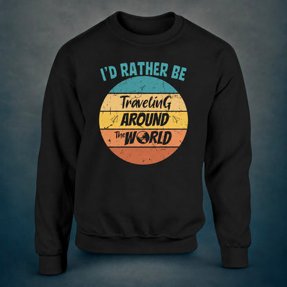 I'd Rather Be Travelling Around The World - Sweatshirt - Rather Be In Finland