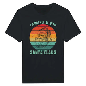 Tuotekuva: t-paita, painatuksena I'd Rather Be With Santa Claus (Rather Be in Finland)