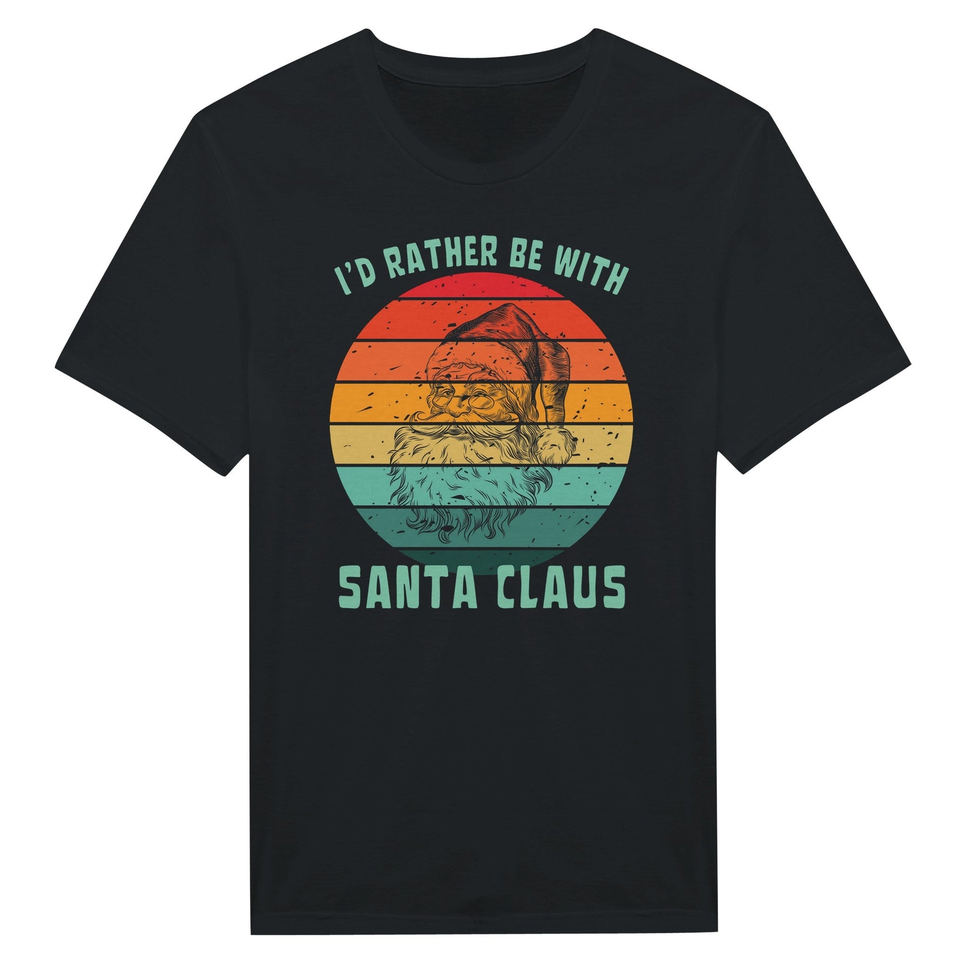 I'd Rather Be With Santa Claus - T-Shirt - Rather Be In Finland