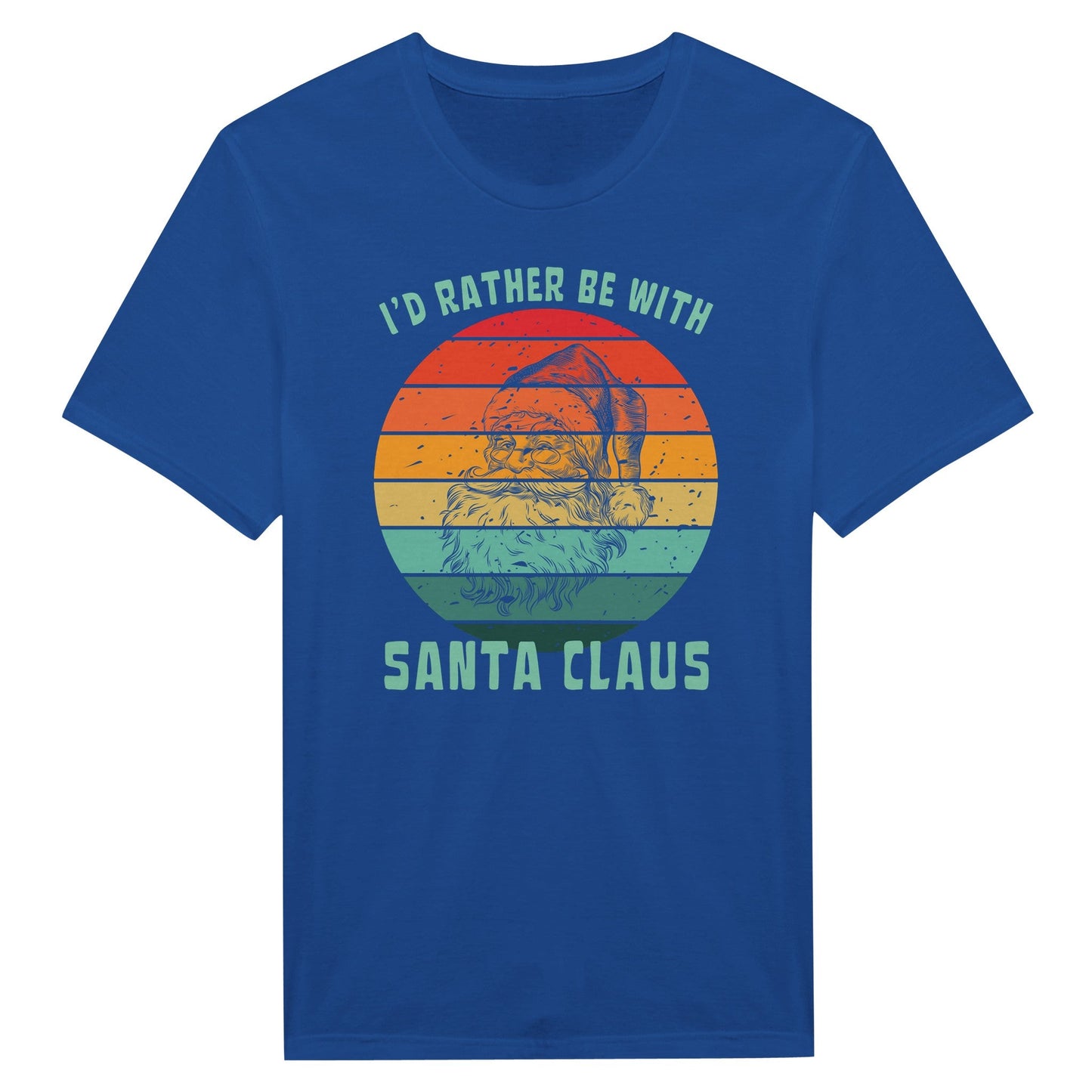 I'd Rather Be With Santa Claus - T-Shirt - Rather Be In Finland