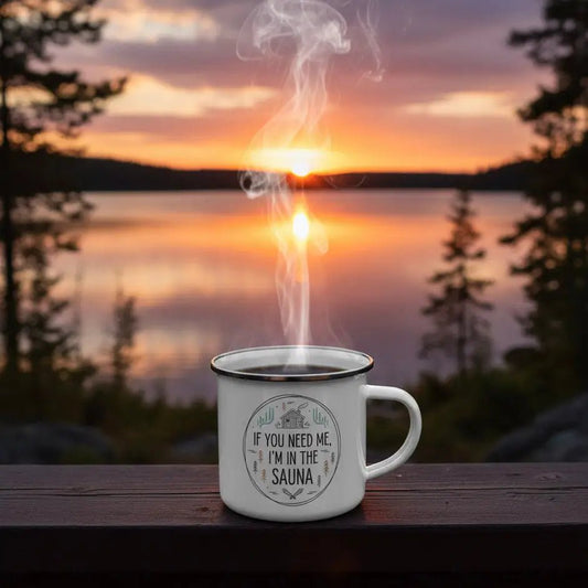 If You Need Me, I’m in the Sauna - Authentic Finnish Sauna Mug - Rather Be In Finland