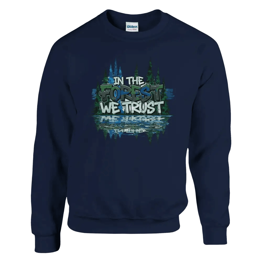 In The Forest We Trust - Sweatshirt - Rather Be In Finland
