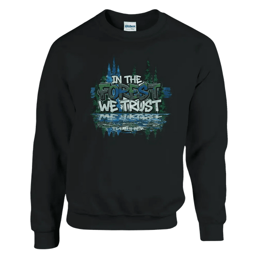 In The Forest We Trust - Sweatshirt - Rather Be In Finland