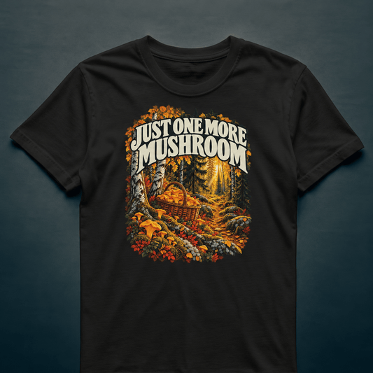 Just One More Mushroom - T-shirt - Rather Be In Finland