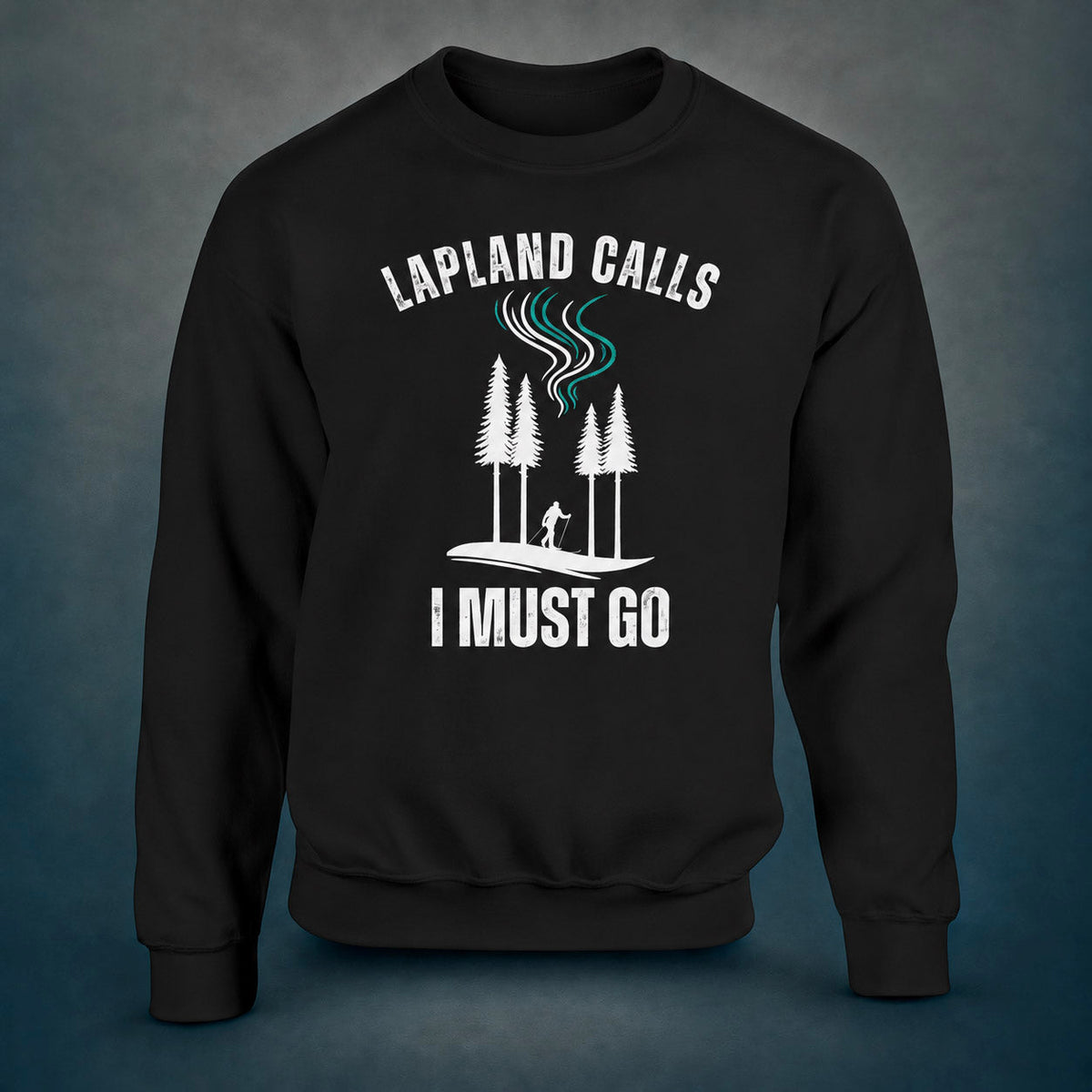 Lapland Calls - I Must Go - Skier Edition - Sweatshirt - Rather Be In Finland