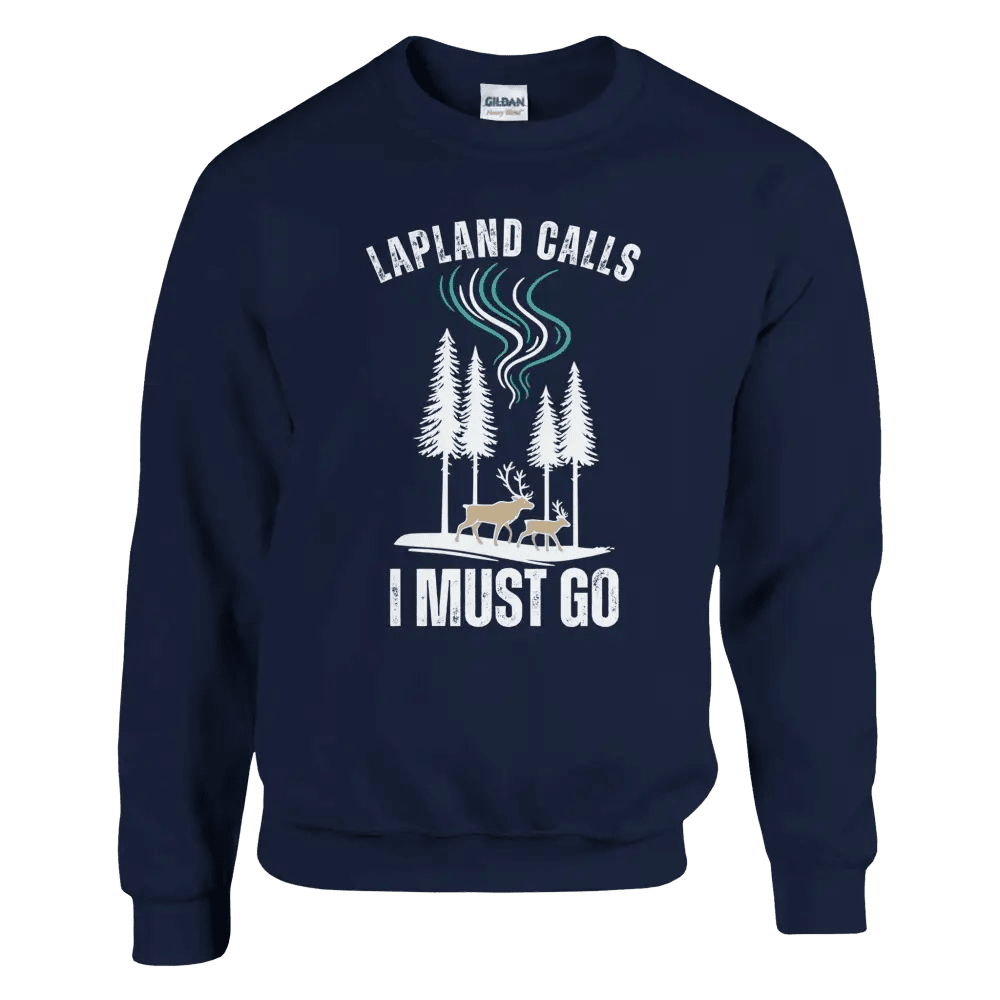 Lapland Calls – I Must Go - Sweatshirt - Rather Be In Finland
