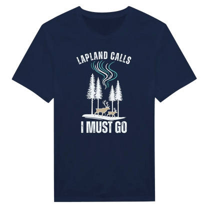 Lapland Calls – I Must Go - T-shirt - Rather Be In Finland