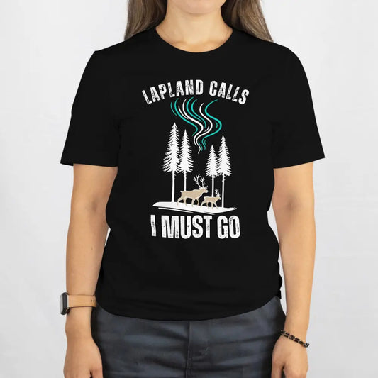 Lapland Calls – I Must Go - T-shirt - Print Material - Rather Be In Finland