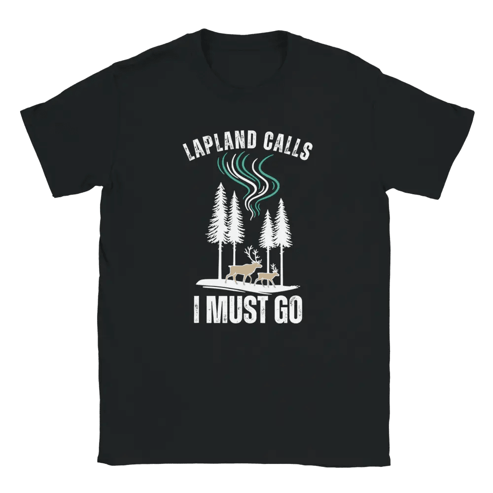 Lapland Calls – I Must Go - T-shirt - Rather Be In Finland