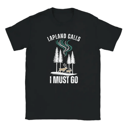 Lapland Calls – I Must Go - T-shirt - Rather Be In Finland