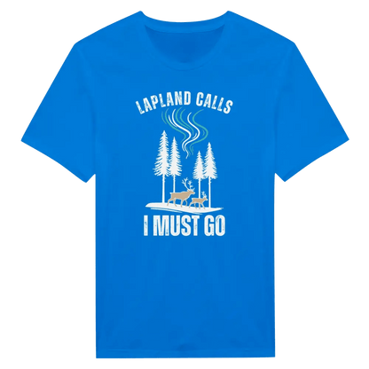 Lapland Calls – I Must Go - T-shirt - Rather Be In Finland