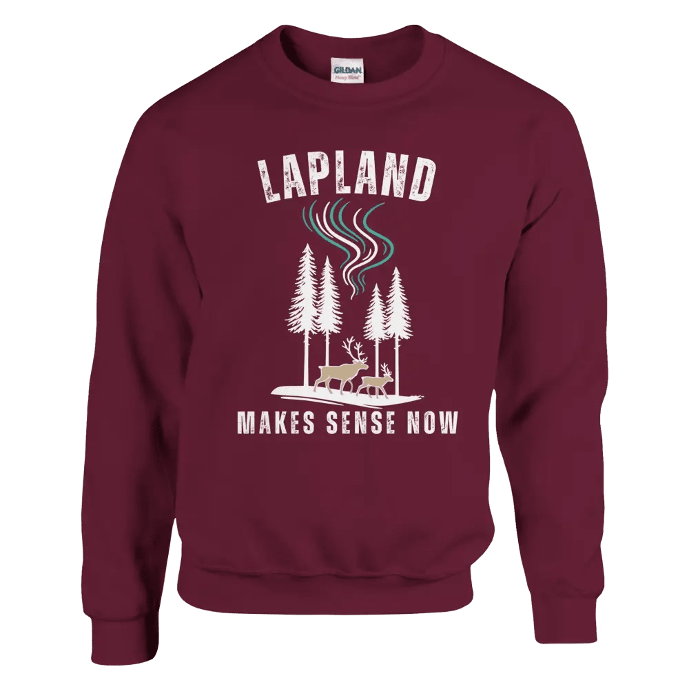 Lapland Makes Sense Now - Sweatshirt - Rather Be In Finland