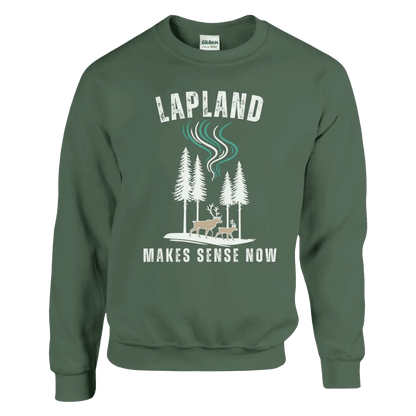 Lapland Makes Sense Now - Sweatshirt - Rather Be In Finland