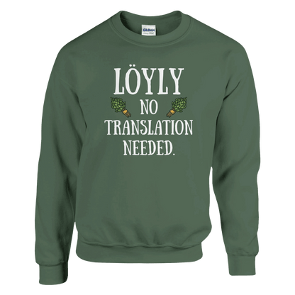 Löyly No Translation Needed - Sweatshirt - Rather Be In Finland