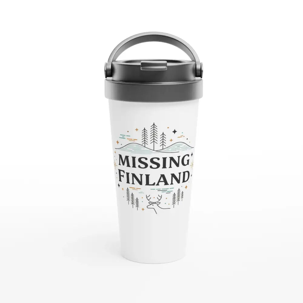 Missing Finland - Stainless Steel Travel Mug - Rather Be In Finland